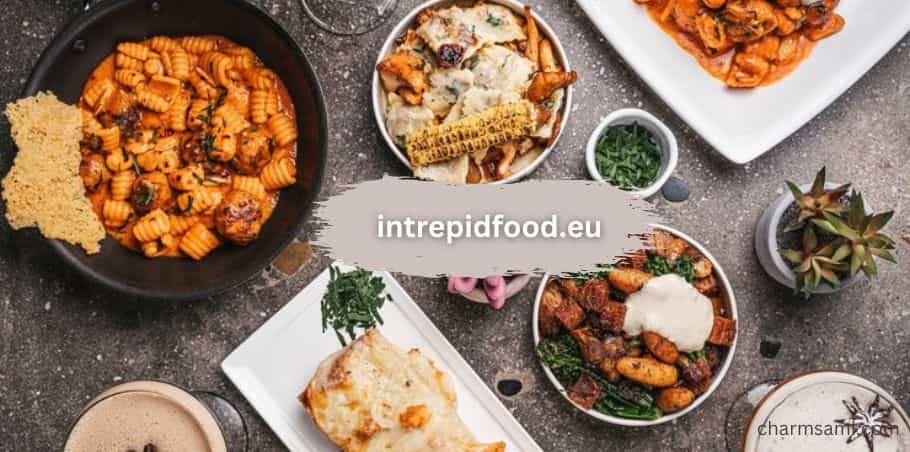 intrepidfood.eu: Exploring Global Culinary Adventures