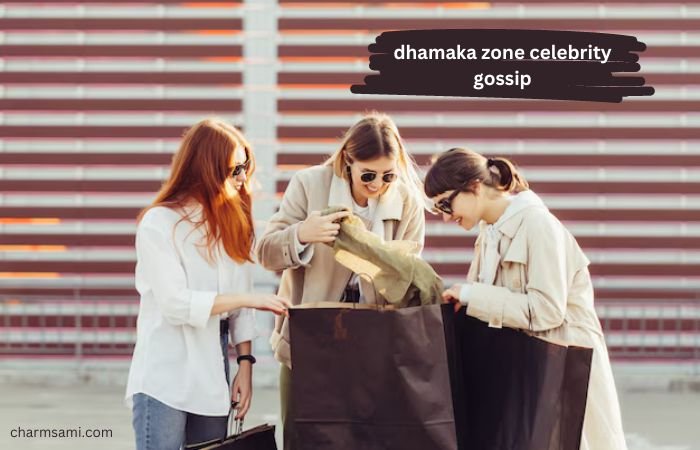 Dhamaka Zone Celebrity Gossip: The Inside Scoop