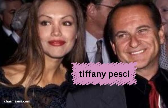 tiffany pesci: A Glimpse into the Life of Joe Pesci Daughter